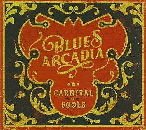 Blues Arcadia: Carnival Of Fools - Record
