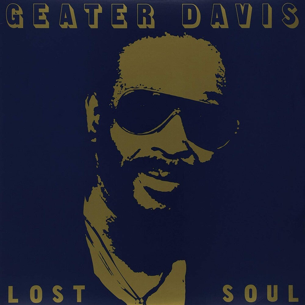 Geater Davis- Lost Soul [Download Included] { VINYL LP }