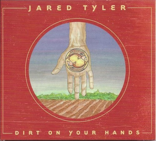 Jared Tyler: Dirt On Your Hands - Record