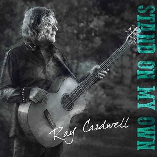 Ray Cardwell: Stand On My Own - Record