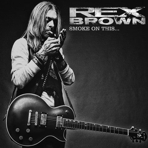 Rex Brown- Smoke On This { VINYL LP }