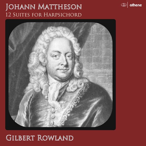 Mattheson / Rowland: Johann Mattheson: 12 Suites for Harpsi - Record