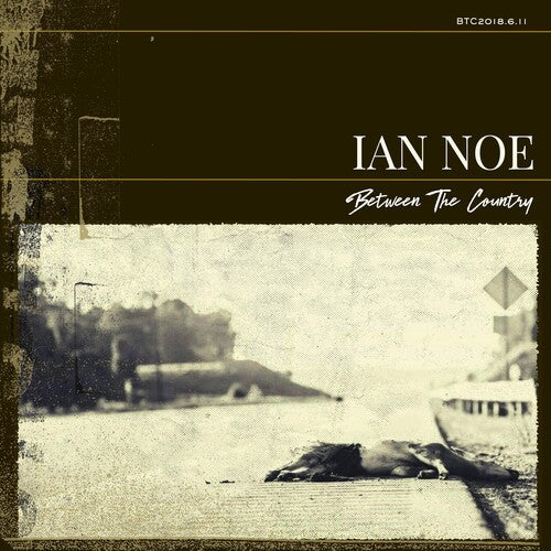 Ian Noe: Between The Country - Record