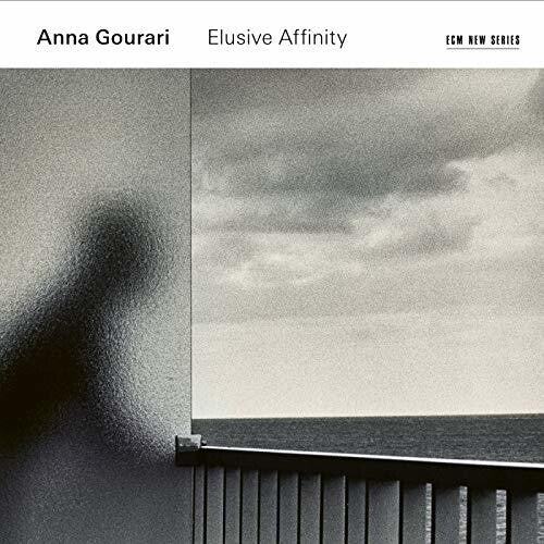 Anna Gourari: Elusive Affinity - Record