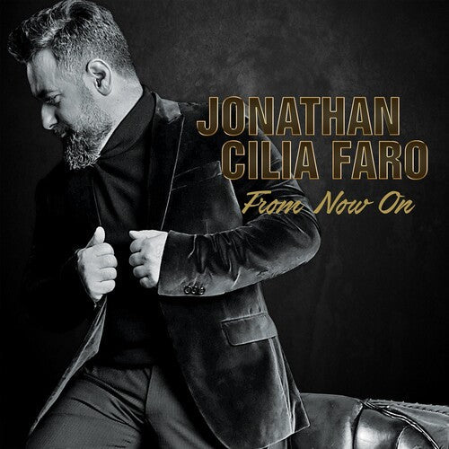 Jonathan Cilia Faro: From Now On - Record