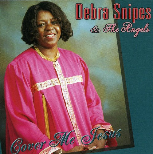 Debra Snipes: Cover Me Jesus - Record