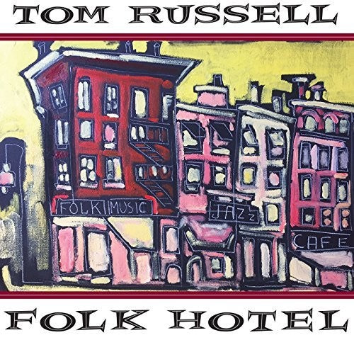 Tom Russell: Folk Hotel - Record