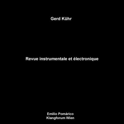 Gerd Kuhr: Revue Instrumentale Et Electronique - Record