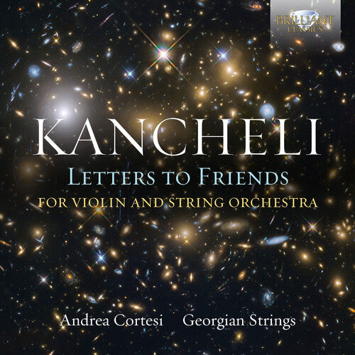 Kancheli / Cortesi / Georgian Strings: Letters to Friends - Record