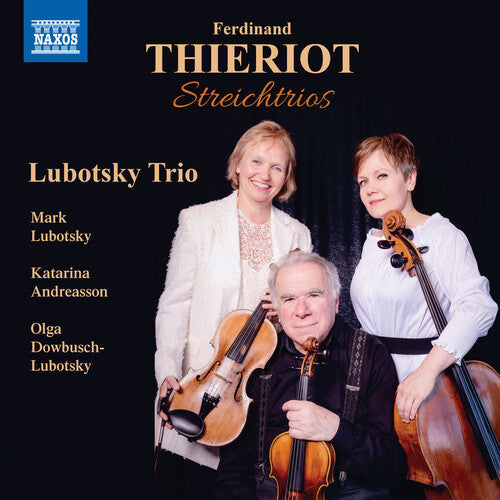 Thieriot / Lubotsky Trio: Streichtrios - Record
