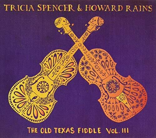 Tricia Spencer & Howard Rains: Old Texas Fiddle III - Record