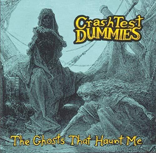 Crash Test Dummies- Ghosts That Haunt Me { VINYL LP }