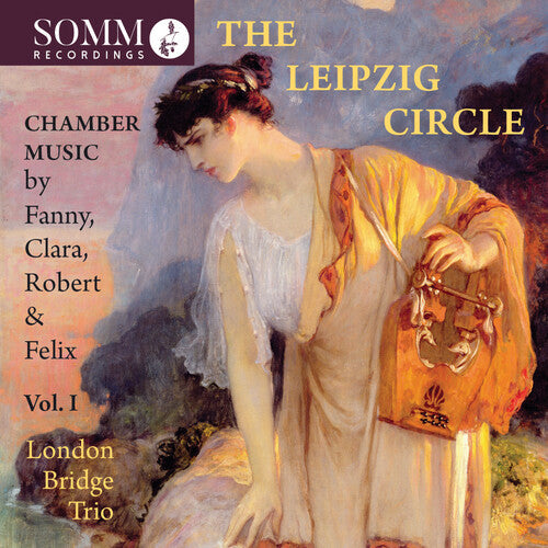 Mendelssohn / London Bridge Trio: Leipzig Circle 1 - Record