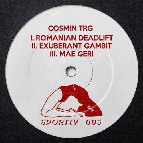 Cosmin TRG: Romanian Deadlift / Exuberant Gambit / Mae Geri - 12-INCH SINGLE