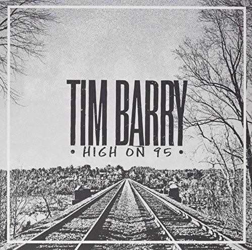 Tim Barry- High On 95 { VINYL LP }