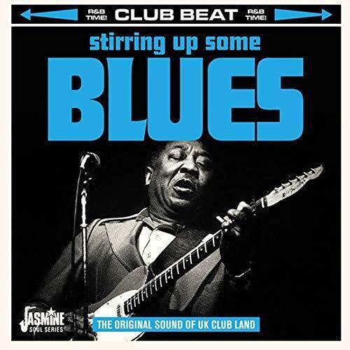 Stirring Up Some Blues: Original Sound of UK Club: Stirring Up Some Blues: Original Sound Of Uk Club Land / Various - Record