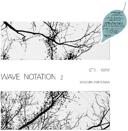 Satoshi Ashikawa: Still Way (Wave Notation 2) - Record