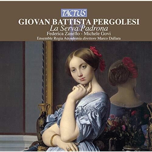 Pergolesi / Fanzago Baroque Ensemble: Pergolesi: La Serva Padrona - Record