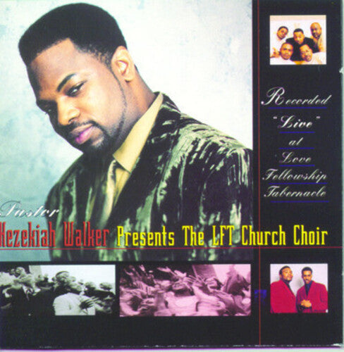Pastor Hezekiah Walker: Recorded Live at Love Fellowship Tabernacle - Record