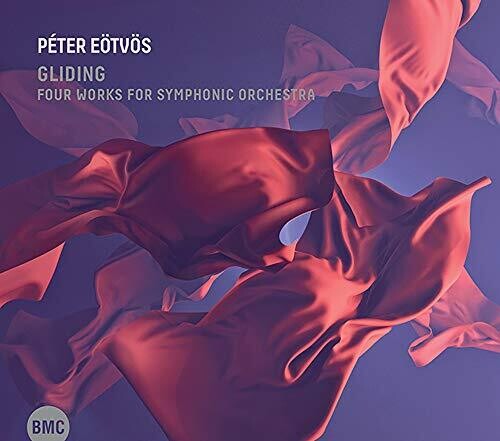 Peter Eotvos: Gliding: Four Works For Symphonic Orchestra - Record