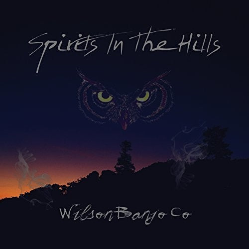 Wilson Banjo Co: Spirits In The Hills - Record