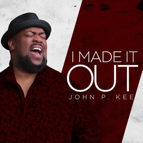 John P. Kee: I Made It Out - Record