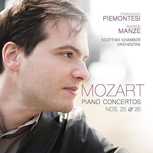 Mozart / Piemontesi / Manze: Piano Concertos 25 & 26 - Record