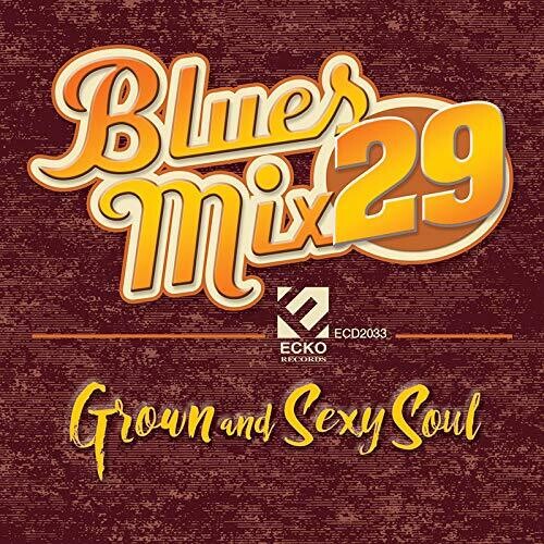 Various Artists: Blues Mix Volume 29: Grown & Sexy Soul (Various Artists) - Record