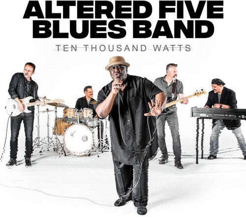 Altered Five Blues Band: Ten Thousand Watts - Record