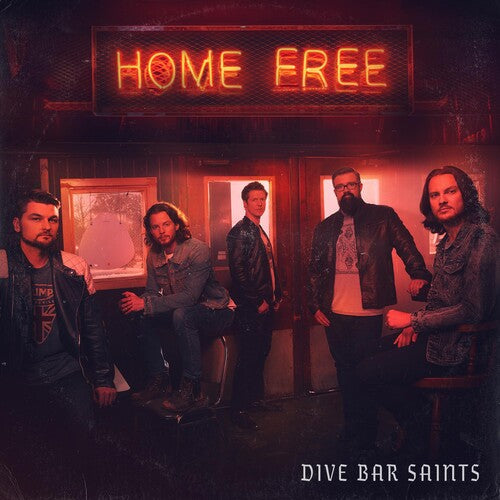 Home Free: Dive Bar Saints - Record