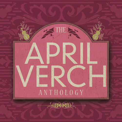 April Verch: The April Verch Anthology - Record