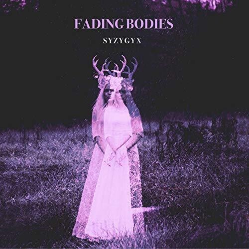 S Y Z Y G Y X: Fading Bodies - Record