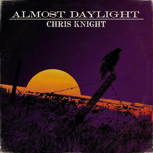 Chris Knight: Almost Daylight - Record