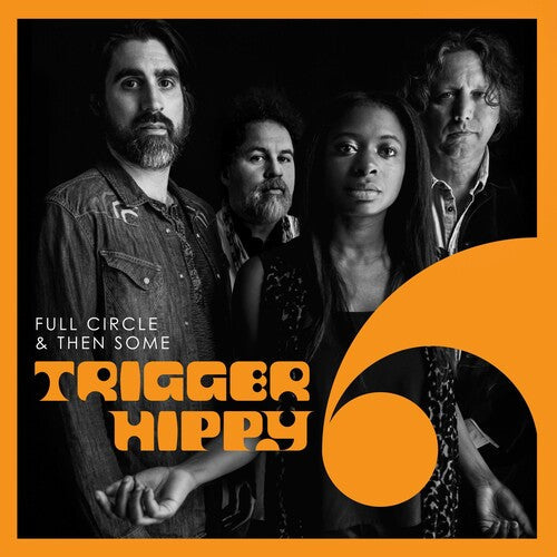 Trigger Hippy: Full Circle And Then Some - Record