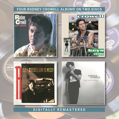 Rodney Crowell: Street Language / Keys To The Highway / Life Is Messy / The Outsider - Record