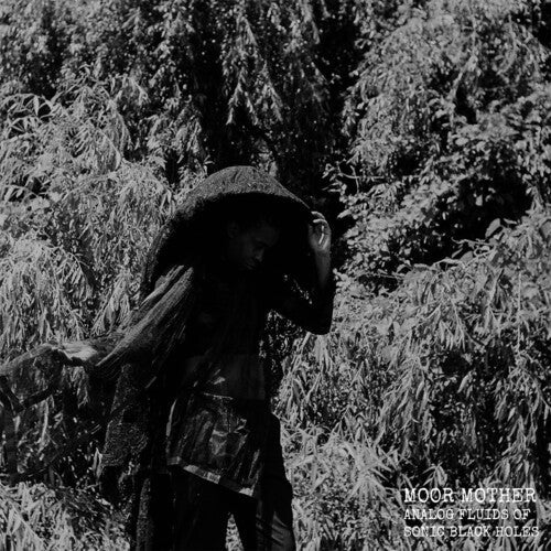 Moor Mother: Analog Fluids Of Sonic Black Holes - Record