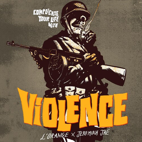 L'Orange: Complicate Your Life With Violence - Record