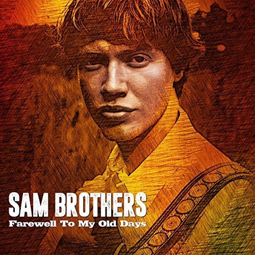 Sam Brothers: Farewell To My Old Ways - Record