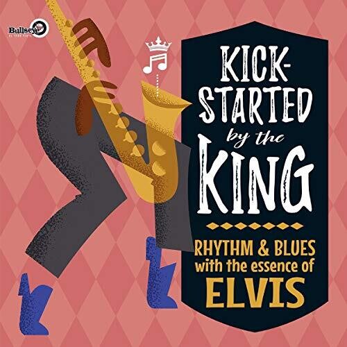 Kick-Started by the King: Rhythm & Blues with the: Kick-Started By The King: Rhythm & Blues With The Essence Of Elvis /Various - VINYL