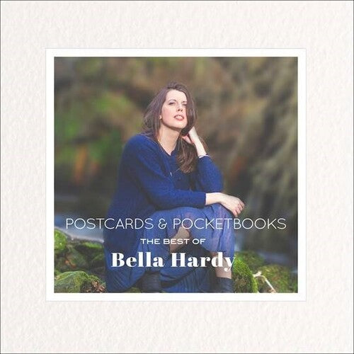 Bella Hardy: Postcards & Pocketbooks: The Best Of Bella Hardy - Record