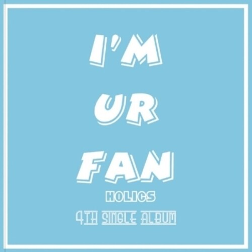 Holics: I'm Ur Fan (incl. Booklet) - CD