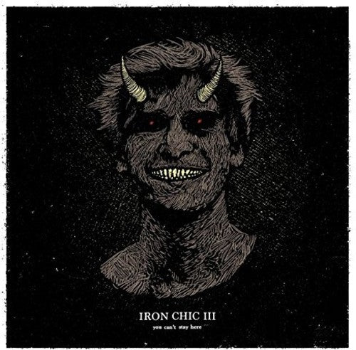 Iron Chic: You Can't Stay Here - CD