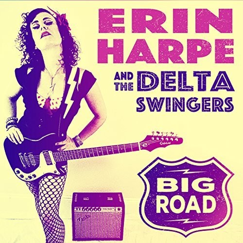 Erin Harpe & Delta Swingers: Big Road - Record