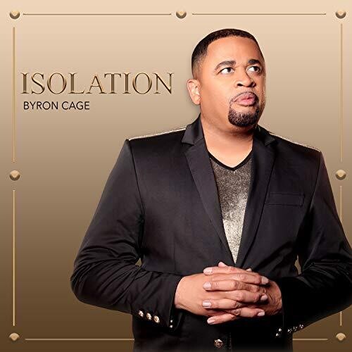 Byron Cage: Isolation - Record
