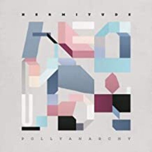 Hermitude: Pollyanarchy - Record