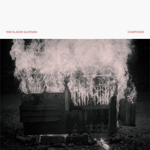 Yair Elazar Glotman: Compound - Record