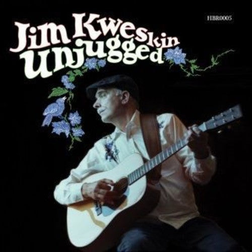 Jim Kweskin: Unjugged - Record