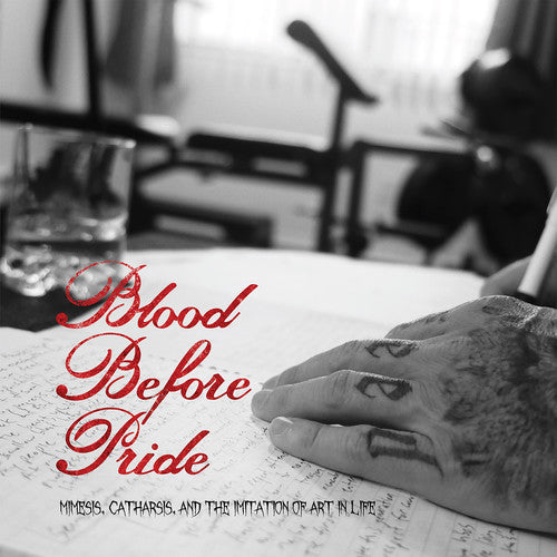 Blood Before Pride: Mimesis, Catharsis, & The Imitation Of Art In Life - Record