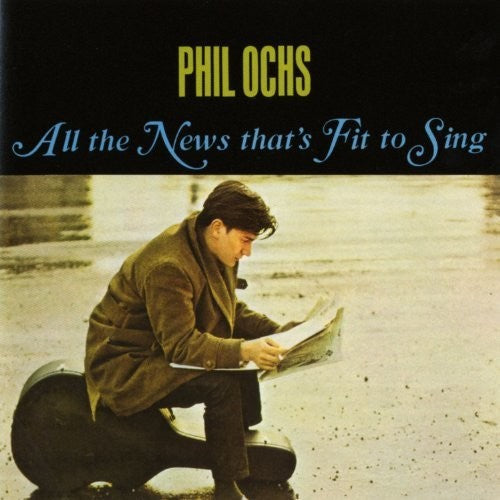 Phil Ochs: All the News That's Fit to Sing - Record