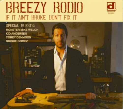 Breezy Rodio: If It Ain't Broke Don't Fix It - Record
